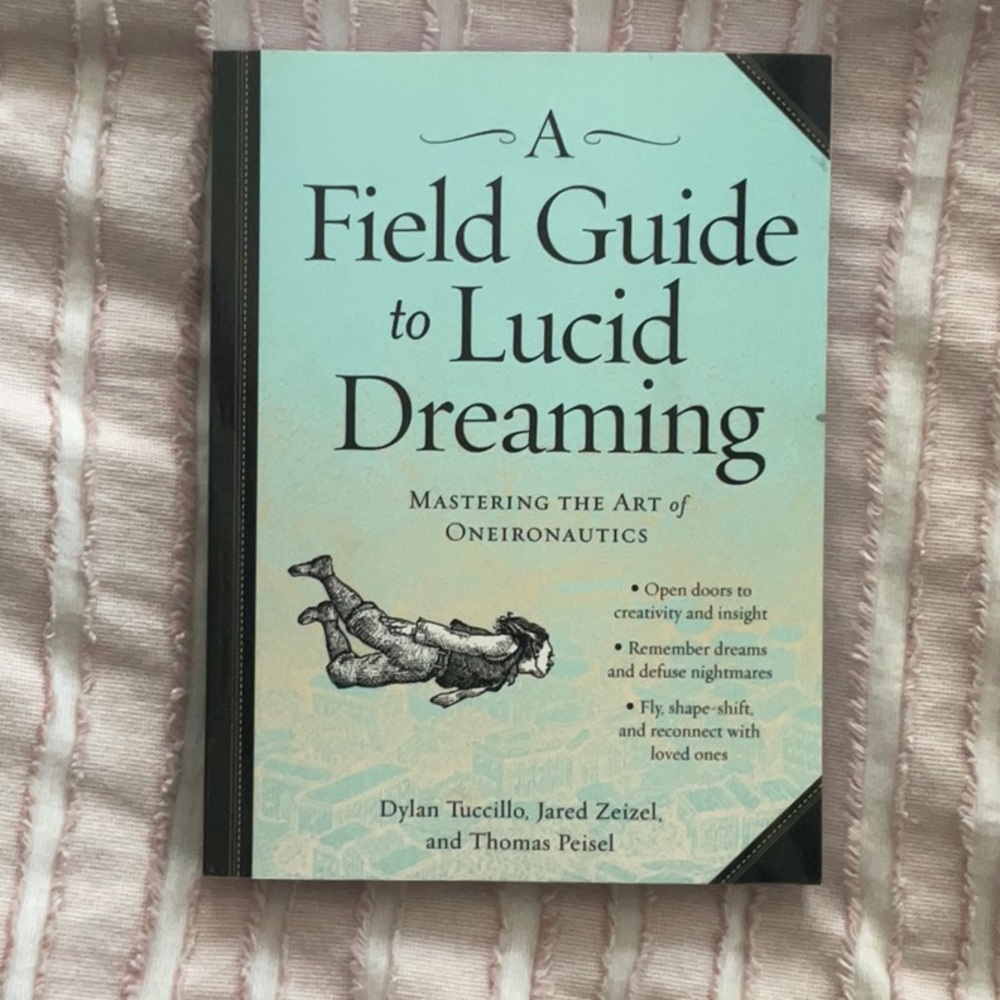 A Field Guide to Lucid Dreaming